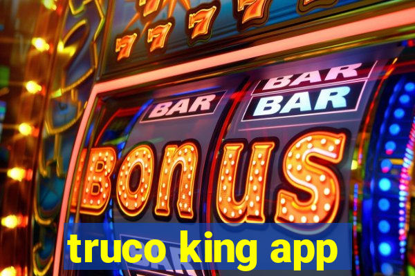 truco king app